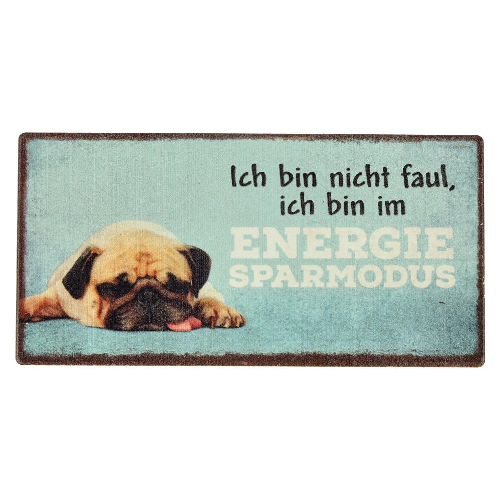 Kühlschrankmagnet Ich bin nicht faul, ich bin im ENERGIE SPARMODUS 10x5cm