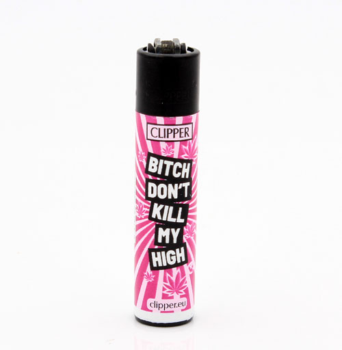 Clipper Feuerzeug Weed Statements 5 BITCH DON´T KILL MY HIGH 3v4